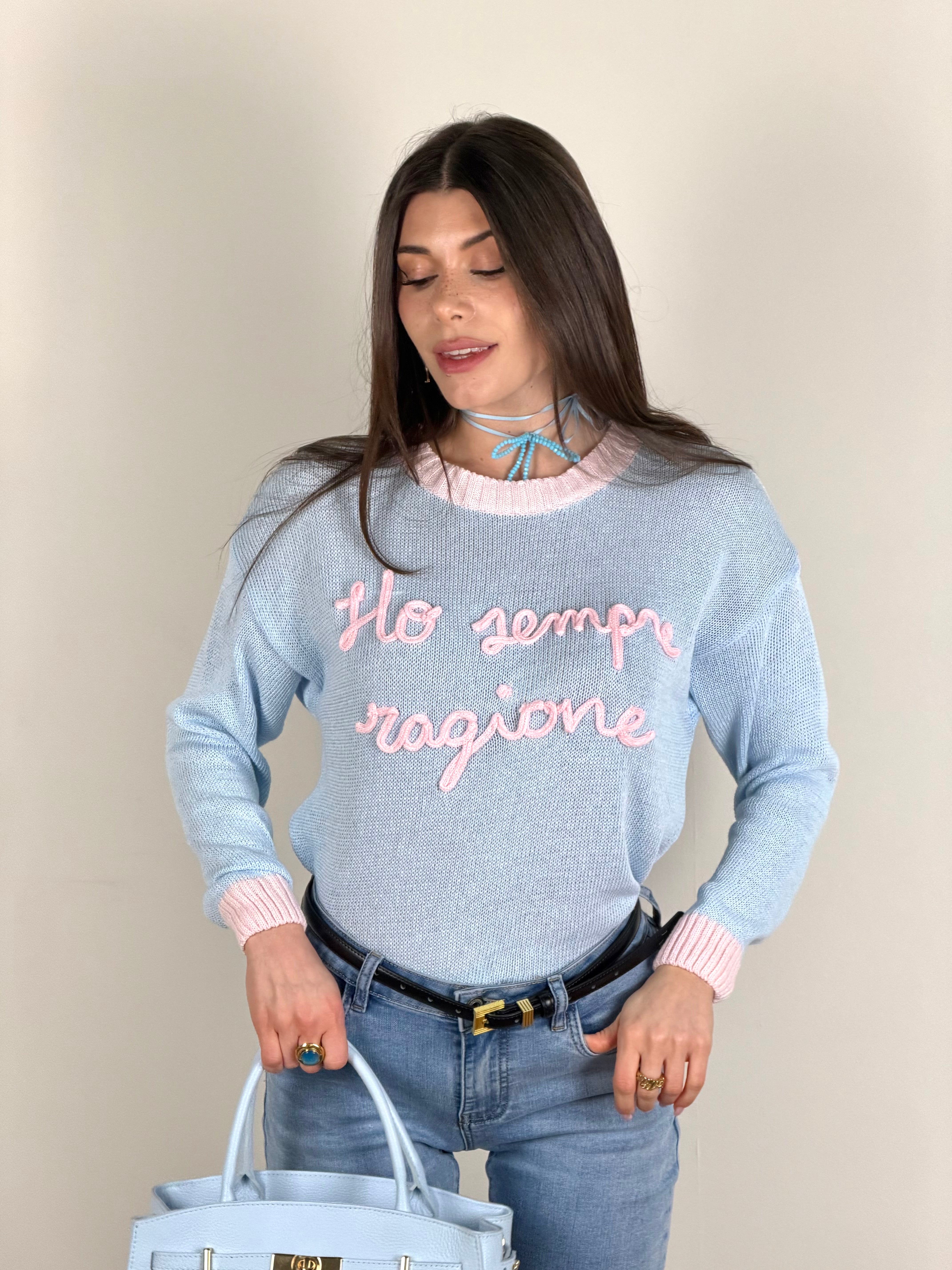 Maglia “ho sempre ragione” base celeste/rosa