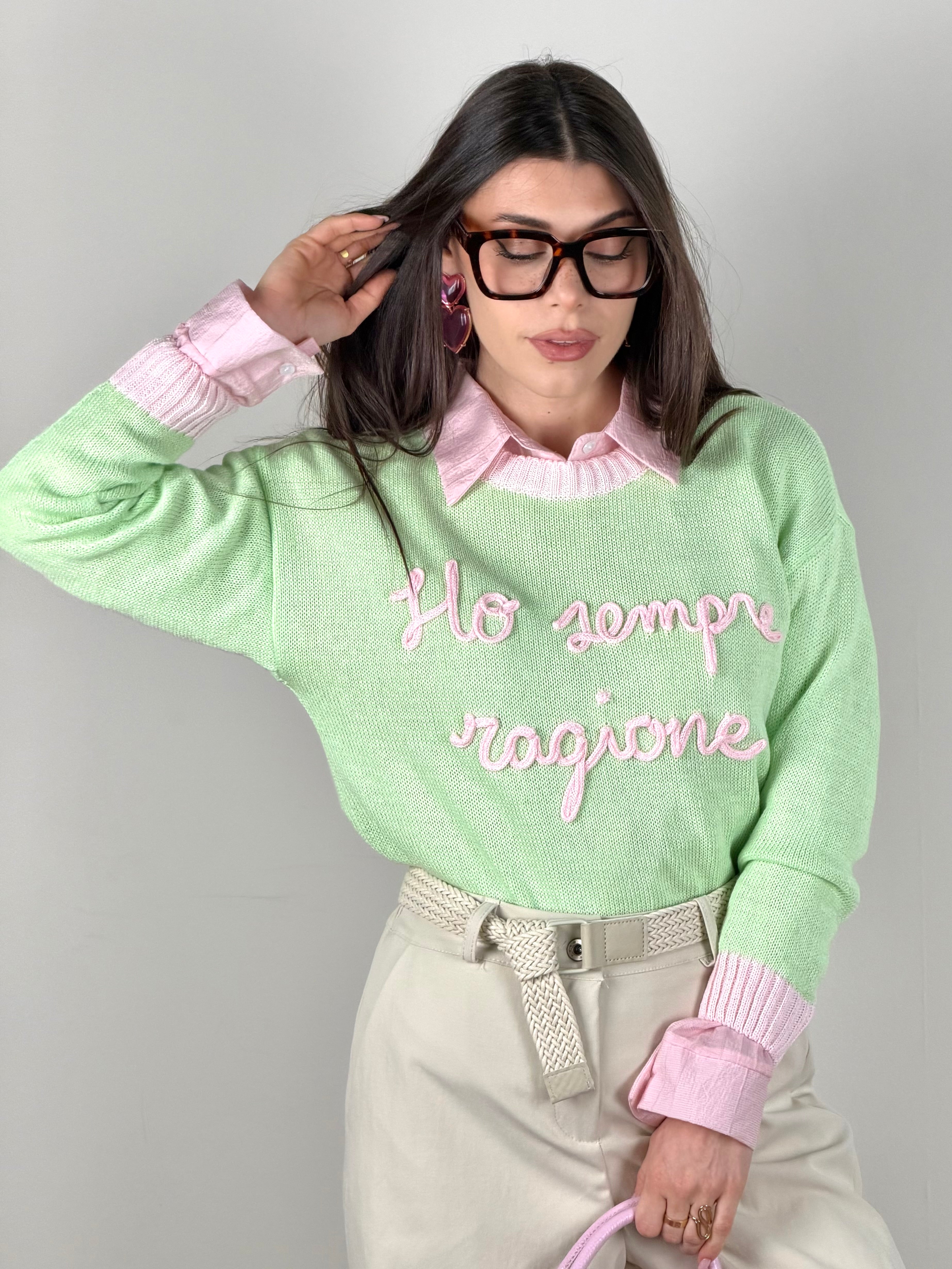 Maglia “ho sempre ragione” base verde/rosa