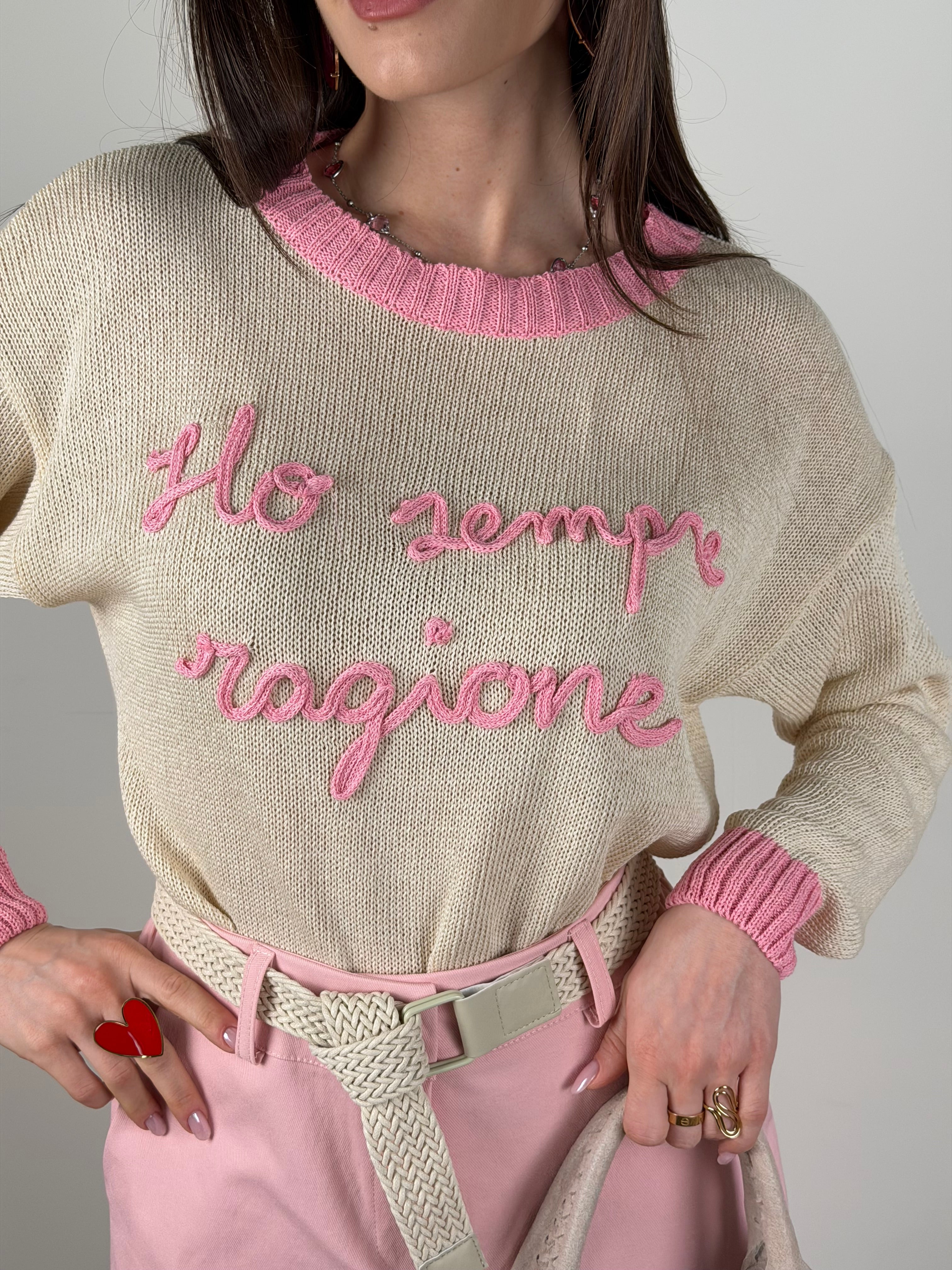 Maglia “ho sempre ragione” base beige-rosa
