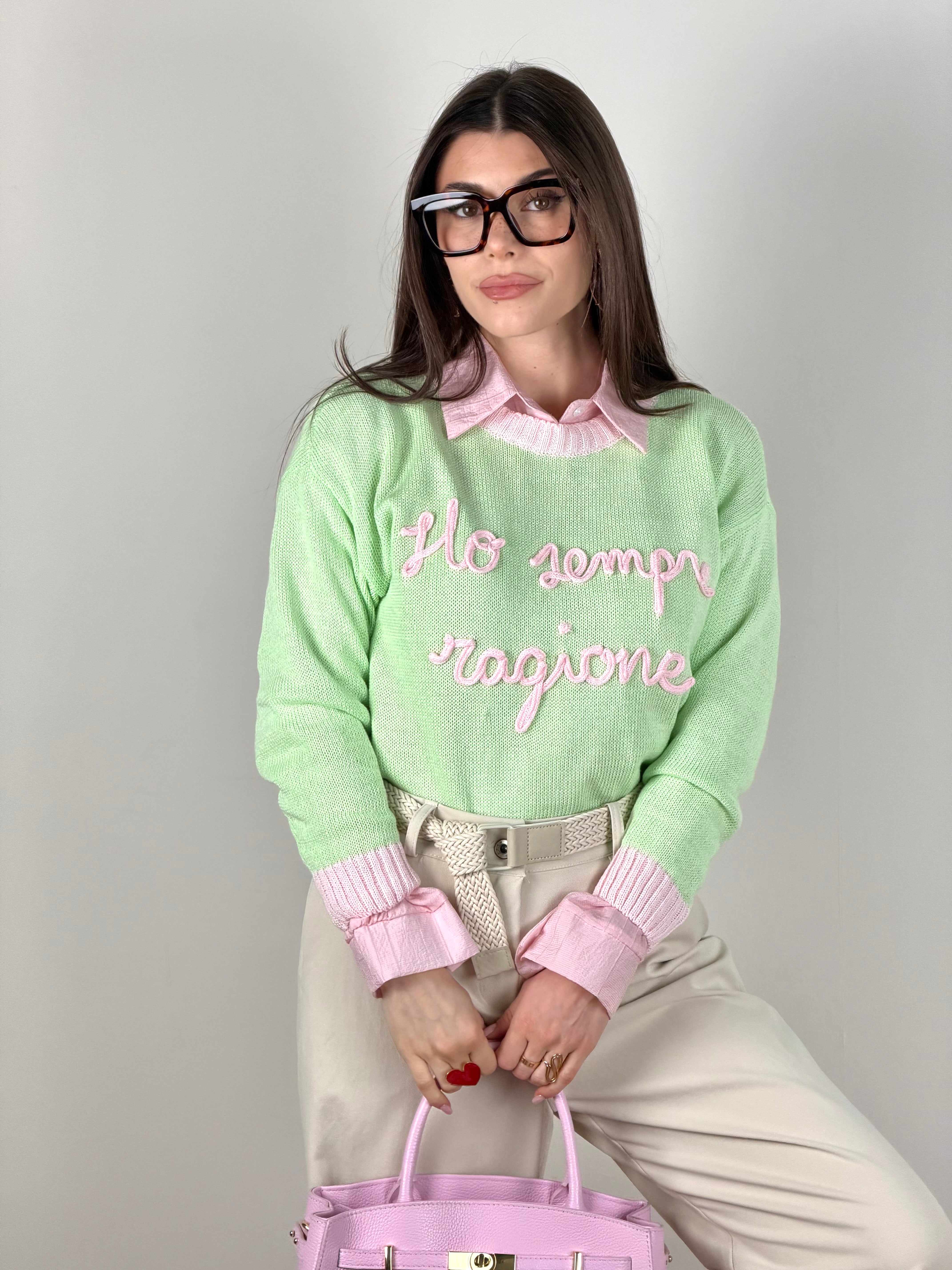 Maglia “ho sempre ragione” base verde/rosa